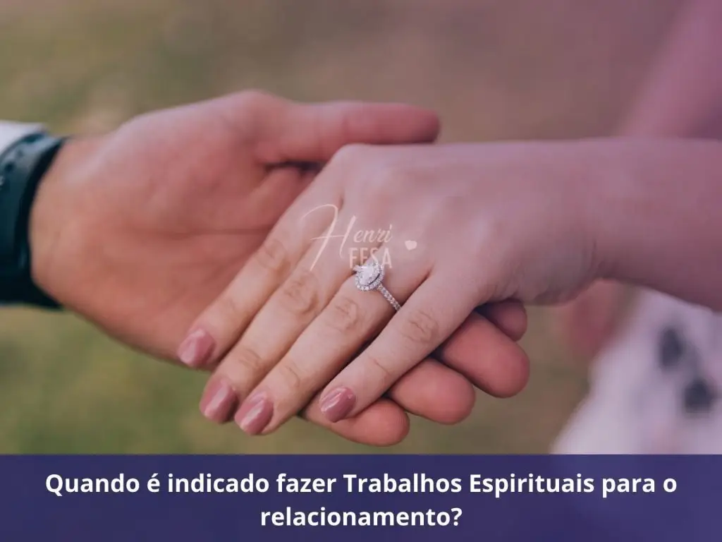 Quando é indicado fazer Trabalhos Espirituais para o relacionamento