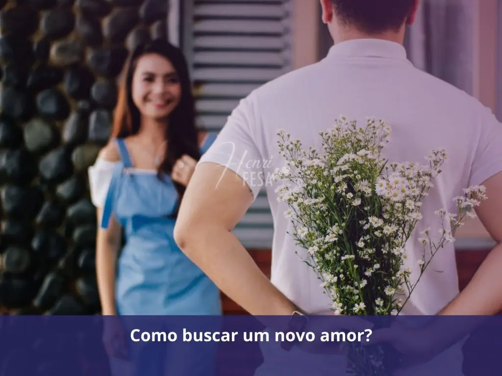 Como buscar um novo amor