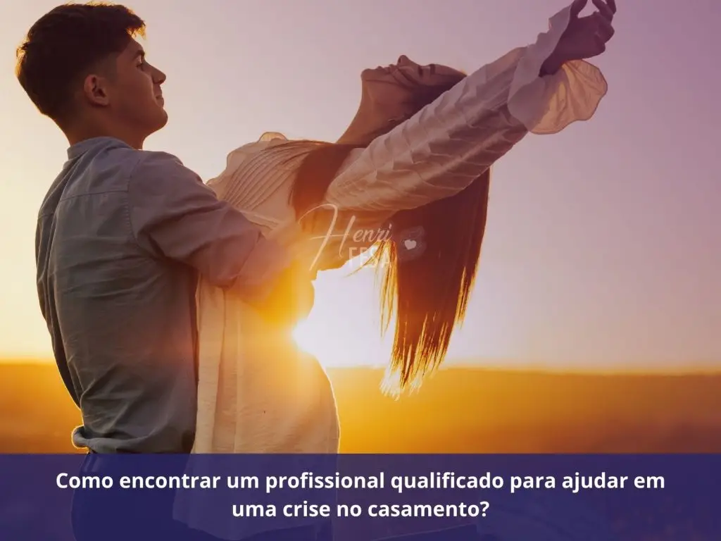 Saiba como lidar com as crises do casamento! Como encontrar um profissional qualificado para ajudar em uma crise no casamento