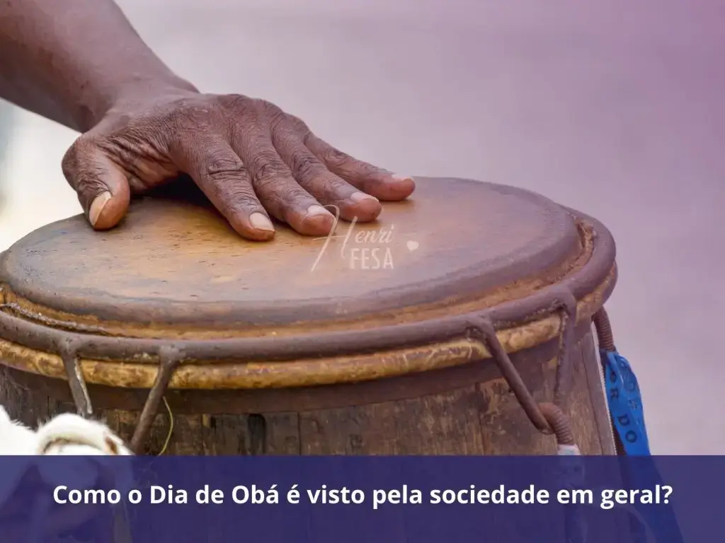 Como o Dia de Obá é visto pela sociedade em geral