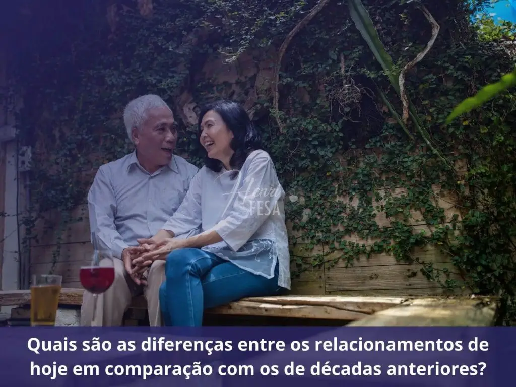 Quais são as diferenças entre os relacionamentos de hoje em comparação com os de décadas anteriores