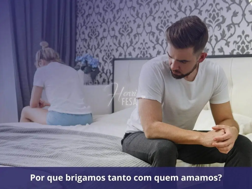 Brigas no casamento: como acabar com elas? Por que brigamos tanto com quem amamos