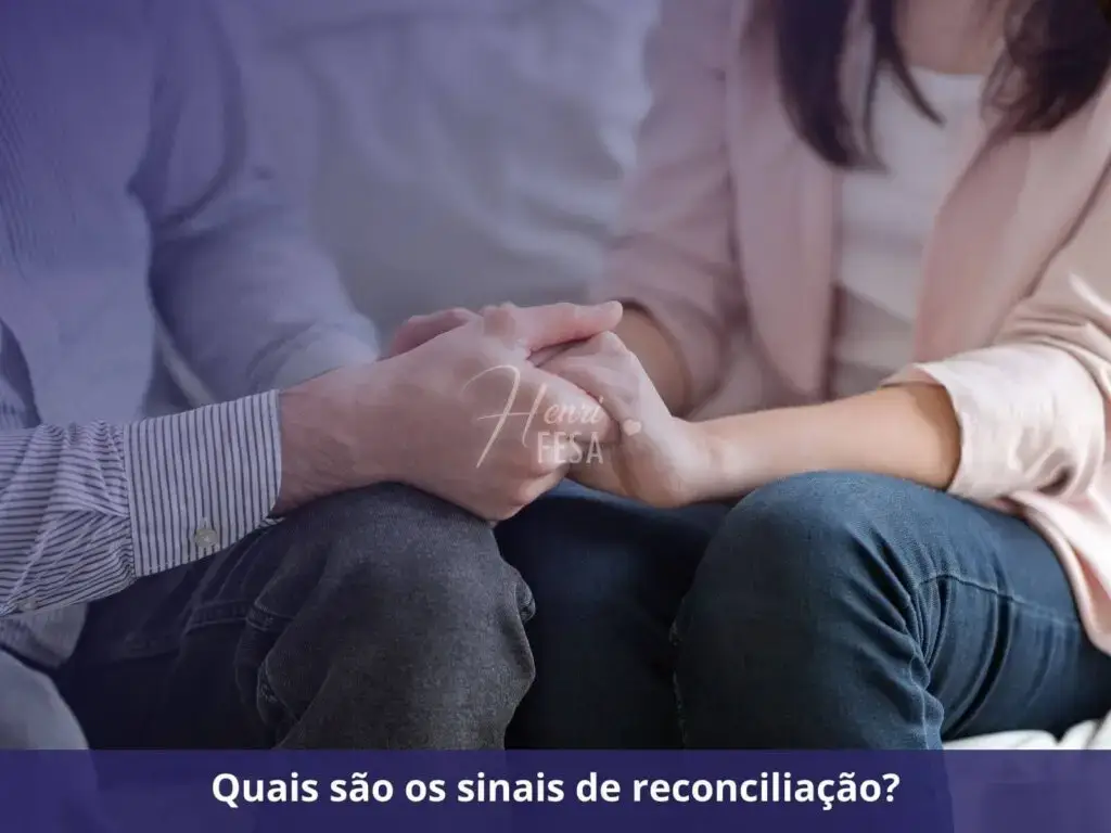 Quais são os sinais de reconciliação