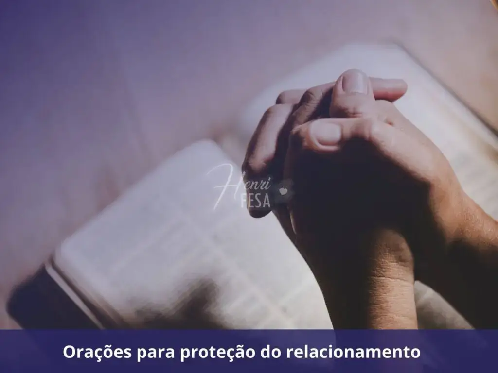 Magia do amor para fortalecer a conexão emocional Orações para a proteção do relacionamento