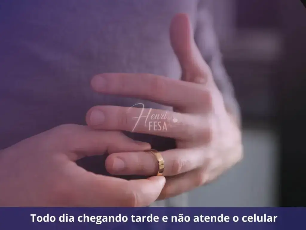 Todo dia chegando tarde e não atende o celular