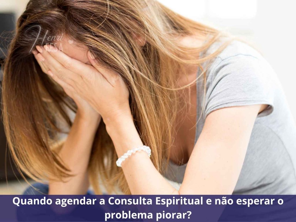 Como saber se você precisa de uma Consulta Espiritual urgente? Consulta Espiritual