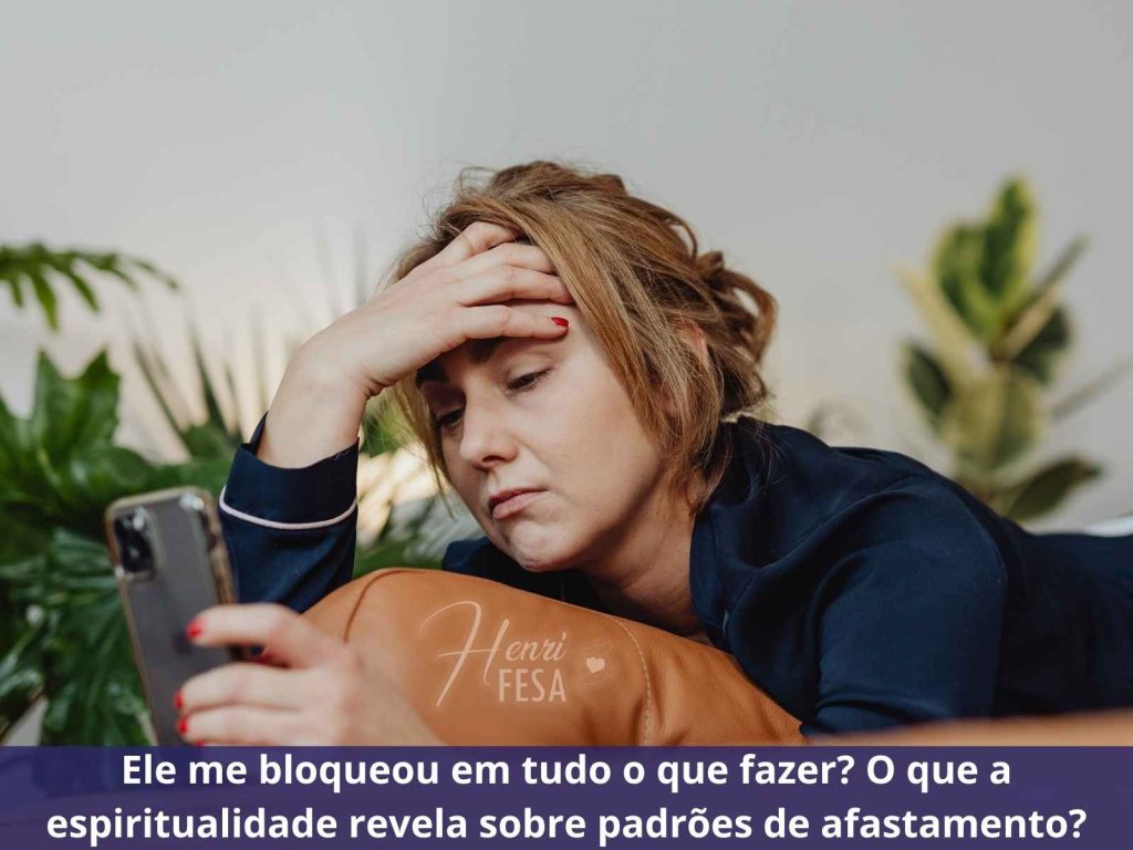 Ele me bloqueou em tudo: o que fazer quando o parceiro se afasta emocionalmente? ele me bloqueou em tudo o que fazer