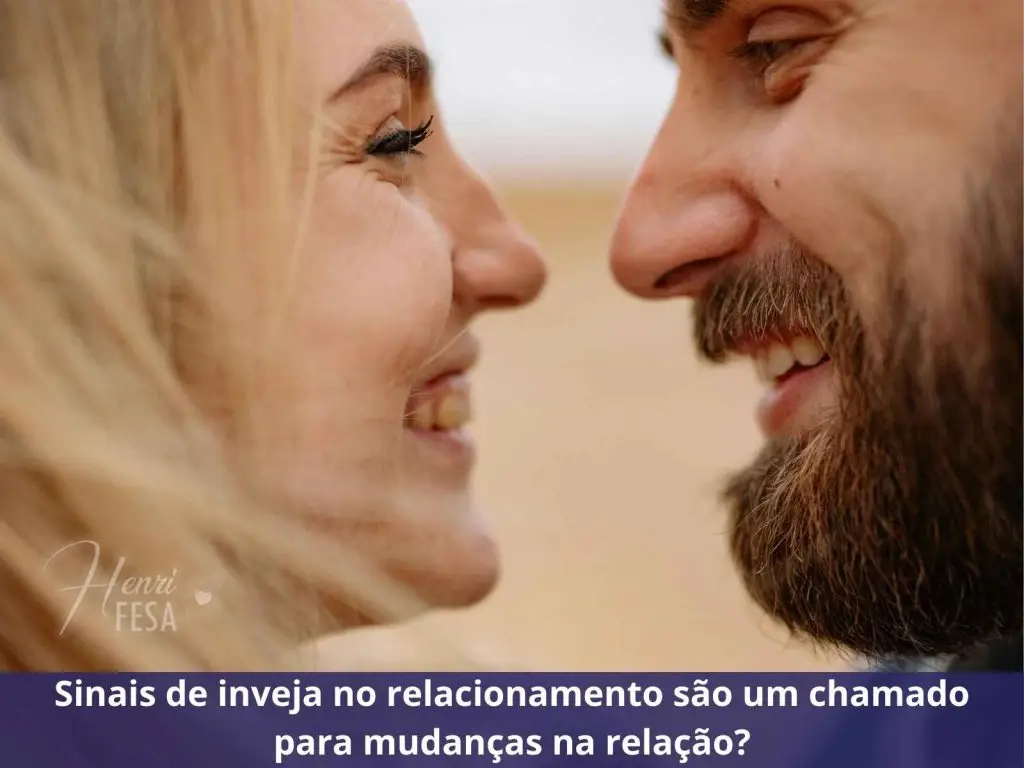 sinais de inveja no relacionamento
